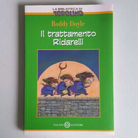 Il Trattamento Ridarelli - Roddy Doyle - La Biblioteca Di Topolino - Salani Edit