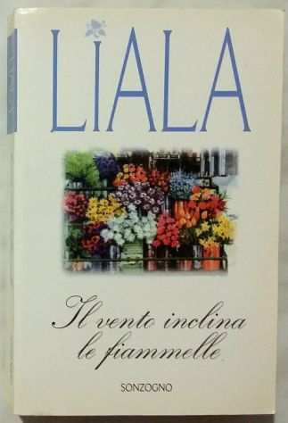 Il vento inclina le fiammelle di Liala Ed.Sonzogno, maggio 1997 nuovo