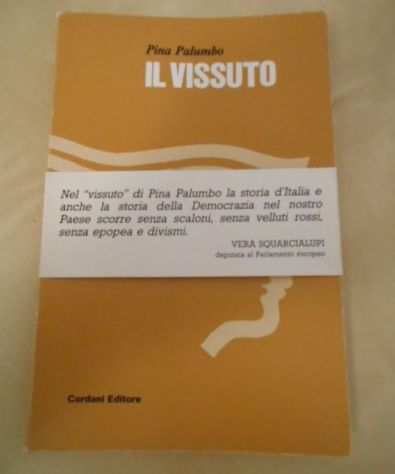 IL VISSUTO, Pina Palumbo, Cordani editore, 1982.