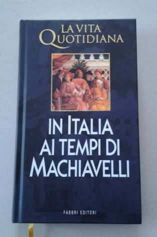 In Italia ai tempi di Machiavelli