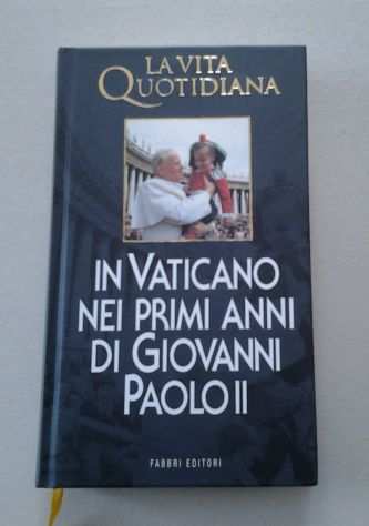 In Vaticano nei primi anni di Giovanni Paolo II