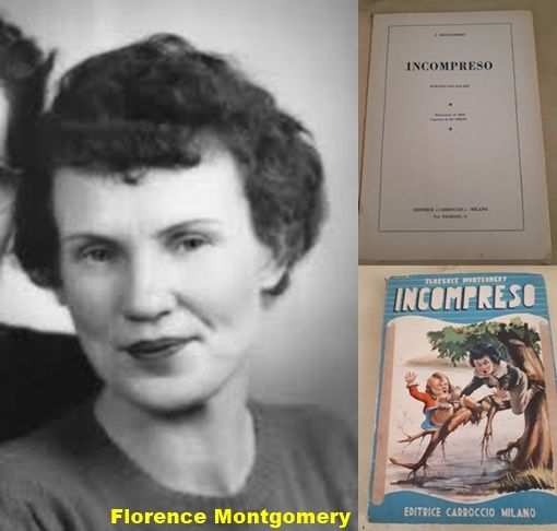 INCOMPRESO, FLORENCE MONTGOMERY,EDITRICE CARROCCIO MILANO 1952.