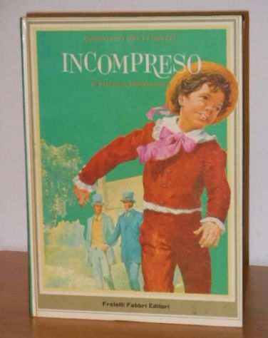 INCOMPRESO (Misunderstood), Florence Montgomery, Capolavori per i ragazzi 5, Fratelli Fabbri Editori 1968.