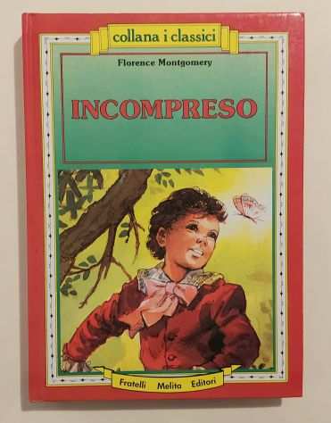 INCOMPRESO(Misunderstood) di Florence Montgomery Fratelli Melita Editori, 1988