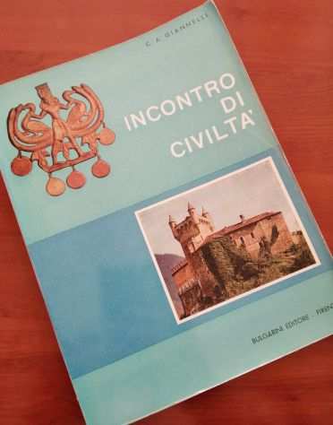 Incontro di Civiltagrave - C.A. Giannelli Vol. 1 - Bulgarini Editore 1965