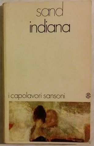 Indiana di George Sand Edizione Sansoni, Firenze 1965 ottimo