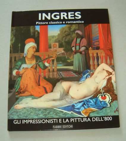 Ingres - Pittore classico e romantico