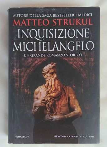 Inquisizione Michelangelo di Matteo Strukul 1degEdNewton Compton Editori, 2018