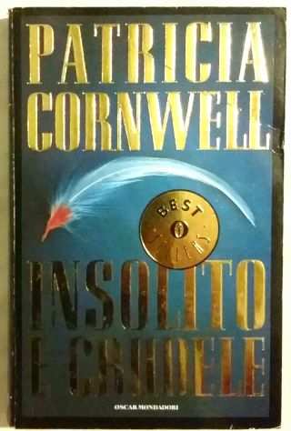 Insolito e crudele di Patricia Cornwell 1degEd.Oscar Mondadori, 1997 come nuovo