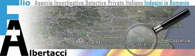 Investigazioni private in Romania investigatore privato Romania