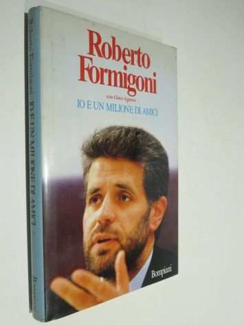 Io e un milione di amici di Roberto Formigoni e Gino Agnese 1degEd.Bompiani, 1988
