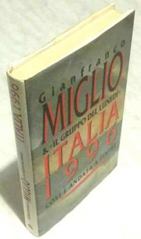 Italia 1996. Cosigrave egrave andata a finire Gianfranco Miglio 1degEd.Mondadori, 1993 nuovo