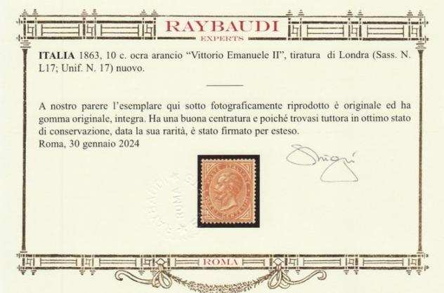 Italia Regno 1863 - 10 cent. Ocra arancio, ben centrato, gomma integra, certificato Raybaudi Oro - - Sassone n. L17 euro12000,00