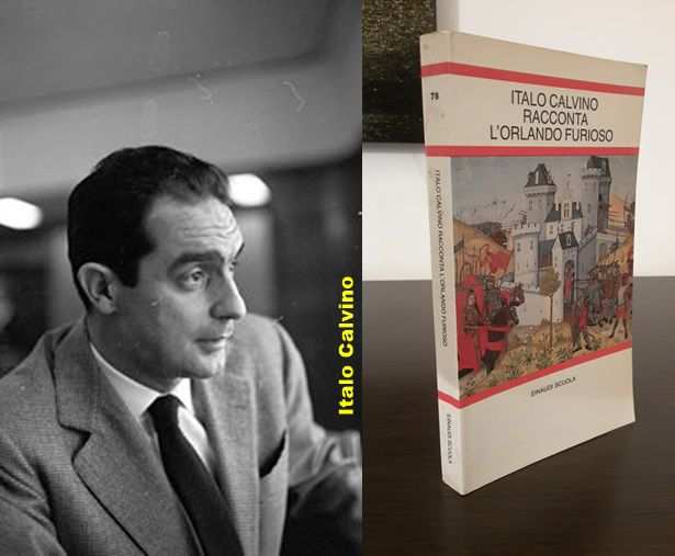 ITALO CALVINO RACCONTA LORLANDO FURIOSO, EINAUDI SCUOLA n. 78, 1990.