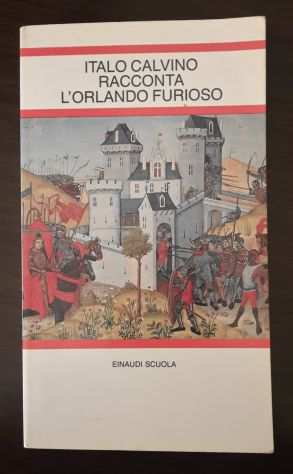 ITALO CALVINO RACCONTA LORLANDO FURIOSO, EINAUDI SCUOLA n. 78, 1990.