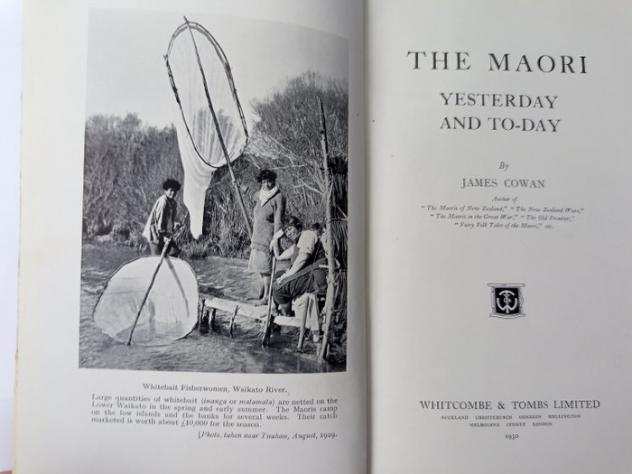 James Cowan - The Maori. Yesterday and To-Day - 1930