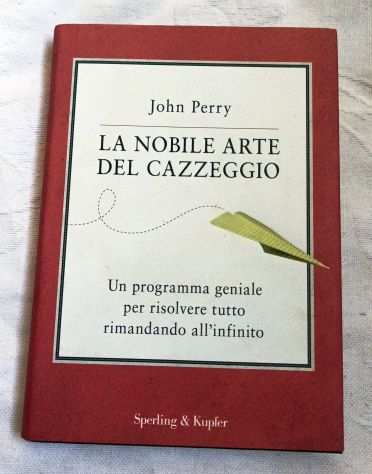 John Perry LA NOBILE ARTE DEL CAZZEGGIO