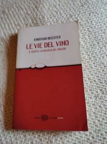 Jonathan Nossiter, Le vie del vino, Einaudi