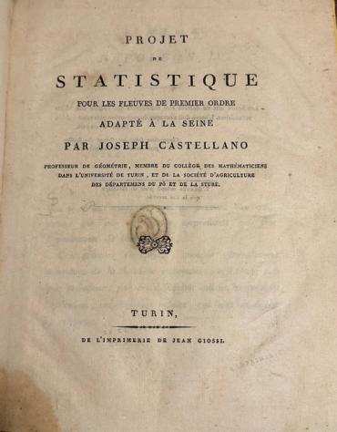 Joseph Antonio Castellano - Projet de statistique pour les fleuves de premier ordre adapteacute agrave la Seine - 1805