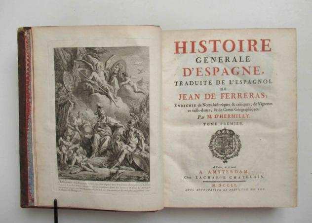 Juan de Ferreras  M. DrsquoHemilly - Histoire General delrsquoEspagne traduite de lrsquoEspapgnol de Jean de Ferreras, - Tome 1ere amp 2nd - 1751