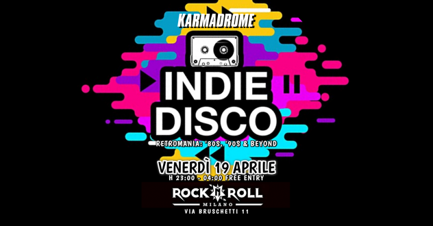 Karmadrome Indie-Disco Design Week 80s amp 90s Party