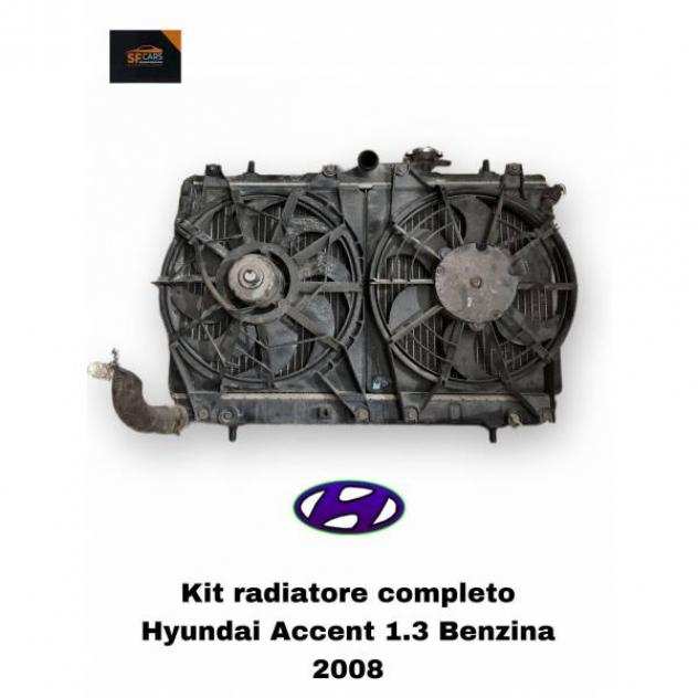 KIT RADIATORI HYUNDAI Accent 2Acircdeg Serie Benzina 1.3 (9800)