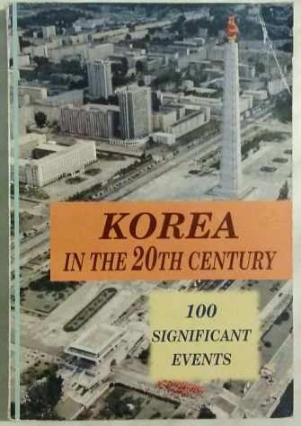 Korea in the 20th century100 significant events Ed.Jo Am, An Chol Gang, 2002