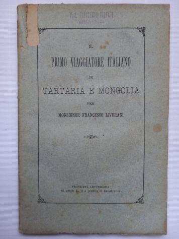 L. Petech  F. Liverani - I missionari italiani nel Tibet e nel Nepal  Il primo viaggiatore italiano in Tartaria e Mongolia - 18781956