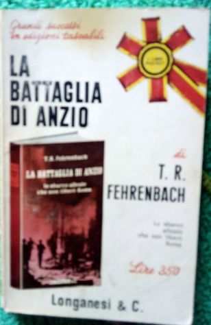 La battaglia di Anzio di T.R. Fenrenbach.