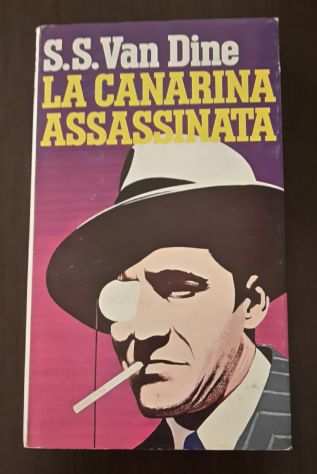 LA CANARINA ASSASSINA, S.S. VAN DINE, CLUB DEGLI EDITORI Maggio 1980.