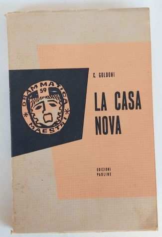 La casa nova.Commedia in tre atti di Carlo Goldoni Edizioni Paoline,Pescara 1959