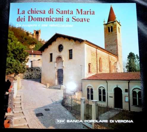 LA CHIESA DI SANTA MARIA DEI DOMENICANI A SOAVE, 1992, nuovo