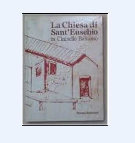 La chiesa di SantEusebio in Cinisello Balsamo