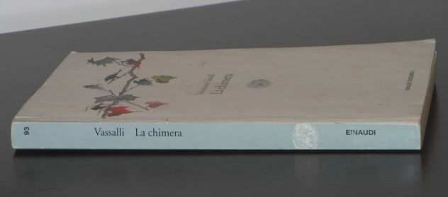 La chimera, Sebastiano Vassalli, EINAUDI TASCABILI LETTERATURA 93, 2005.