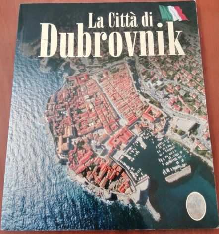 La Cittagrave di Dubrovnik - Guida completa per visitare la citta - Nuovo 2007 1deg Ed
