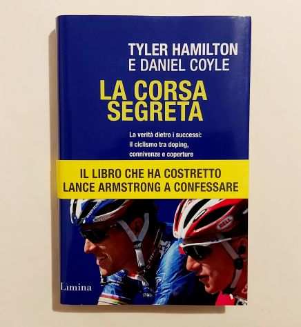 La corsa segreta di Tyler Hamilton e Daniel Coyle 1degEd.Ligravemina, maggio 2013