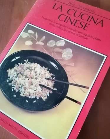 La Cucina Cinese di Deh-Ta Hsiung - I Ed. 1989 Fratelli Melita Editori