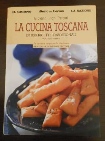LA CUCINA TOSCANA,VOLUME PRIMO e VOLUME SECONDO, Giovanni Righi Parenti.