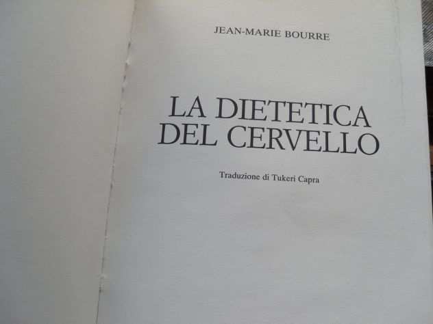 LA DIETETICA DEL CERVELLO - DI JEAN-MARIE BOUBRE - GLI ALIMENTI E IL LORO RUOLO