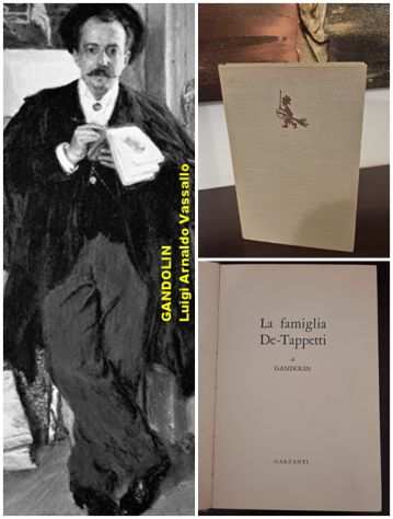 La famiglia De-Tappetti, GANDOLIN-Luigi Arnaldo Vassallo, GARZANTI 1958.