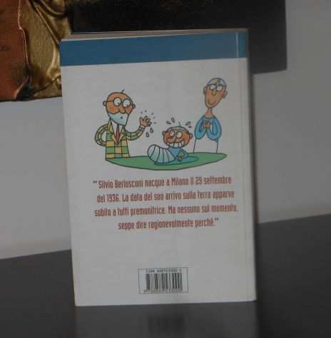 La fantastica storia di Silvio Berlusconi, Ed. Malampo 2004.