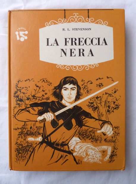 La Freccia Nera - R.L.Stevenson - narrativa ragazzi