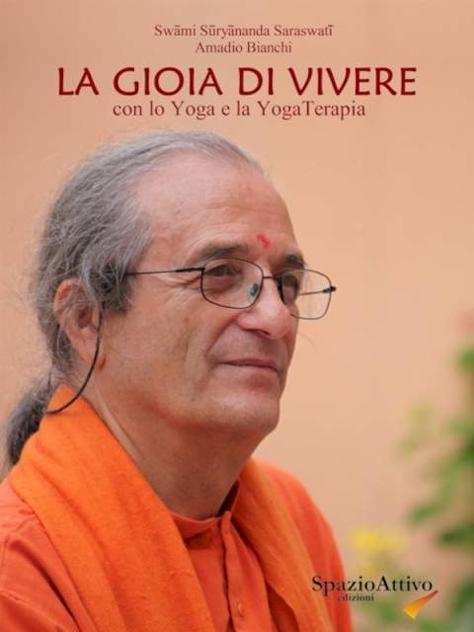 La gioia di vivere con lo Yoga e la YogaTerapia