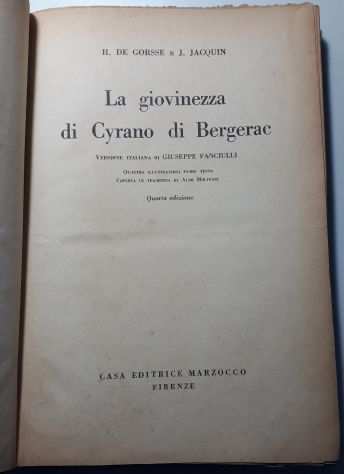 La giovinezza di Cyrano di Bergerac, H. DE GORSSE E J. JACQUIN, Marzocco 1949.