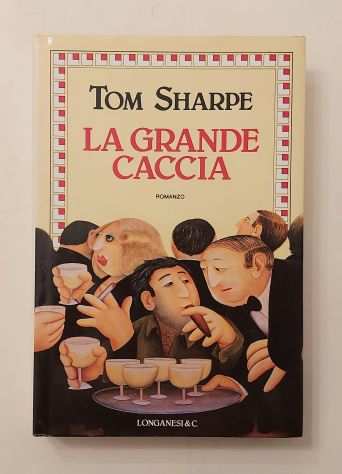 La grande caccia di Tom Sharpe Ed.Longanesi amp C.1989