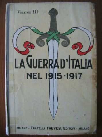 La Guerra dItalia nel 1915-1917 Volume III