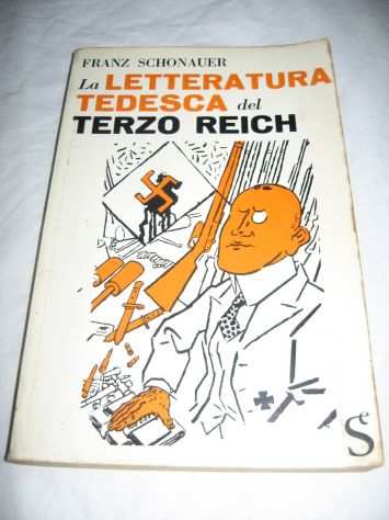 LA LETTERATURA TEDESCA DEL TERZO REICH SCHONAUER SUGAR 1962 GERMANIA HITLER