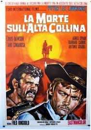 La morte sullalta collina ( 1969) regia Alfredo Medori