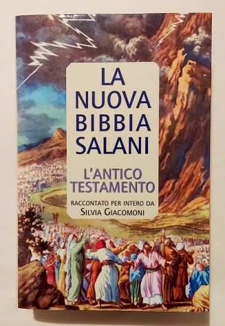 La nuova Bibbia Salani.Lantico Testamento raccontato da Silvia Giacomoni,2004