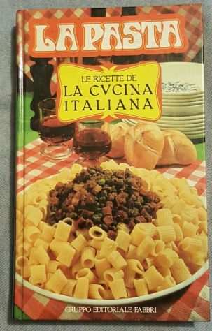La pasta - Le ricette de La cucina italiana